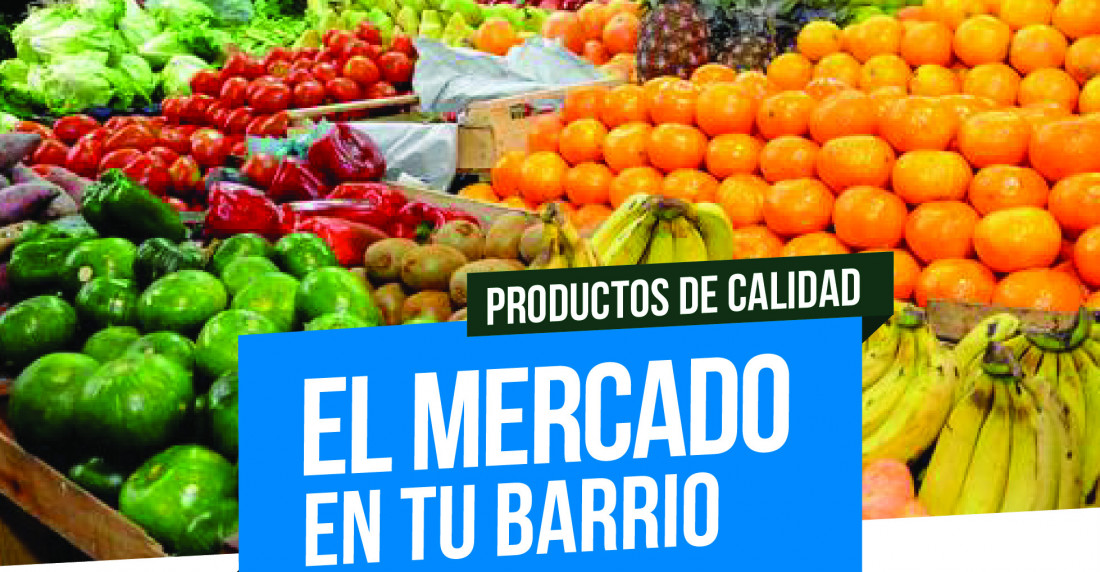 El Mercado en tu Barrio estará hoy en Las Heras y en Luján