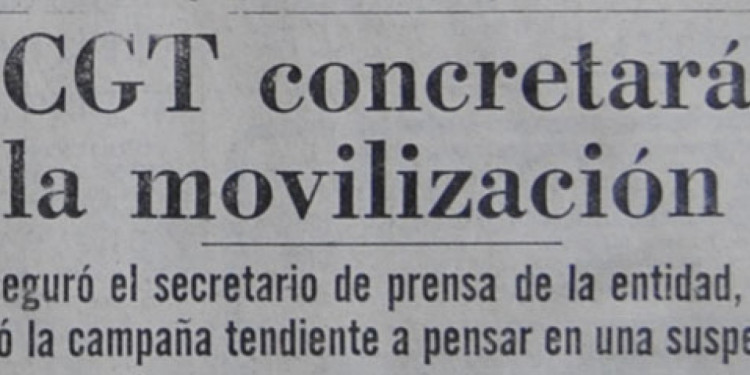 "Paz, pan y trabajo": a 35 años de la marcha que marcó al movimiento obrero