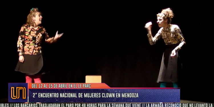 Comienza el Encuentro Nacional de Mujeres Clown en Mendoza