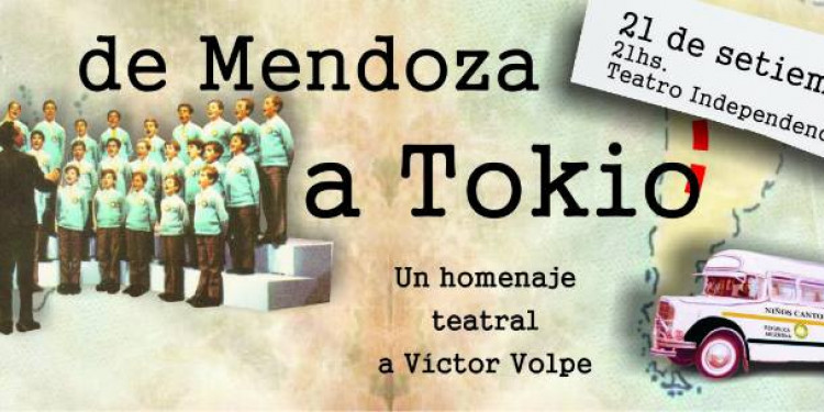 Llega al Teatro Independencia "De Mendoza a Tokio"