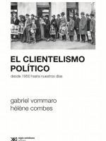¿Cómo ha cambiado el concepto de clientilismo de 1950 a la fecha?