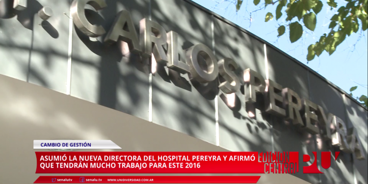 Nueva dirección en el Hospital Pereyra