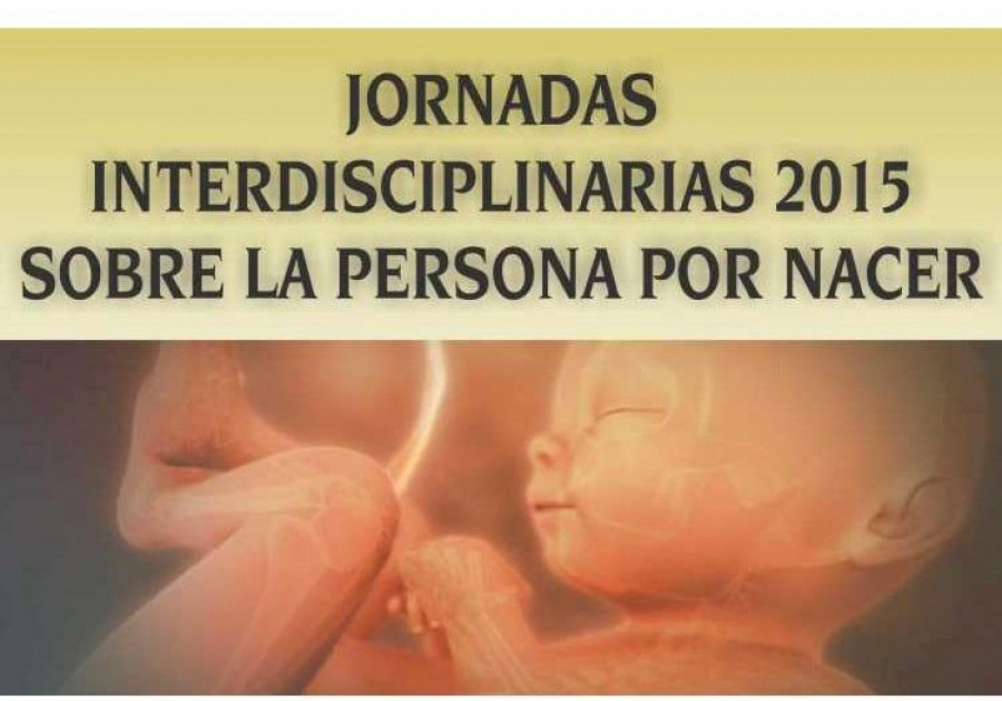 Reflexiones sobre jornadas sobre la persona por nacer