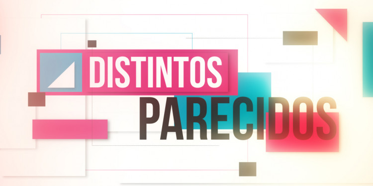 Distintos Parecidos | Temporada 1