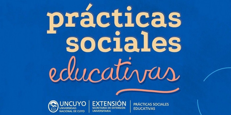 Está abierta la Cuarta Convocatoria de Prácticas Sociales Educativas en la UNCUYO