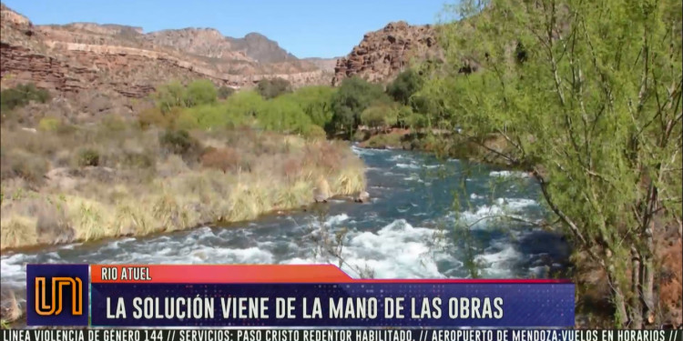 Río Atuel: la solución viene de la mano de las obras