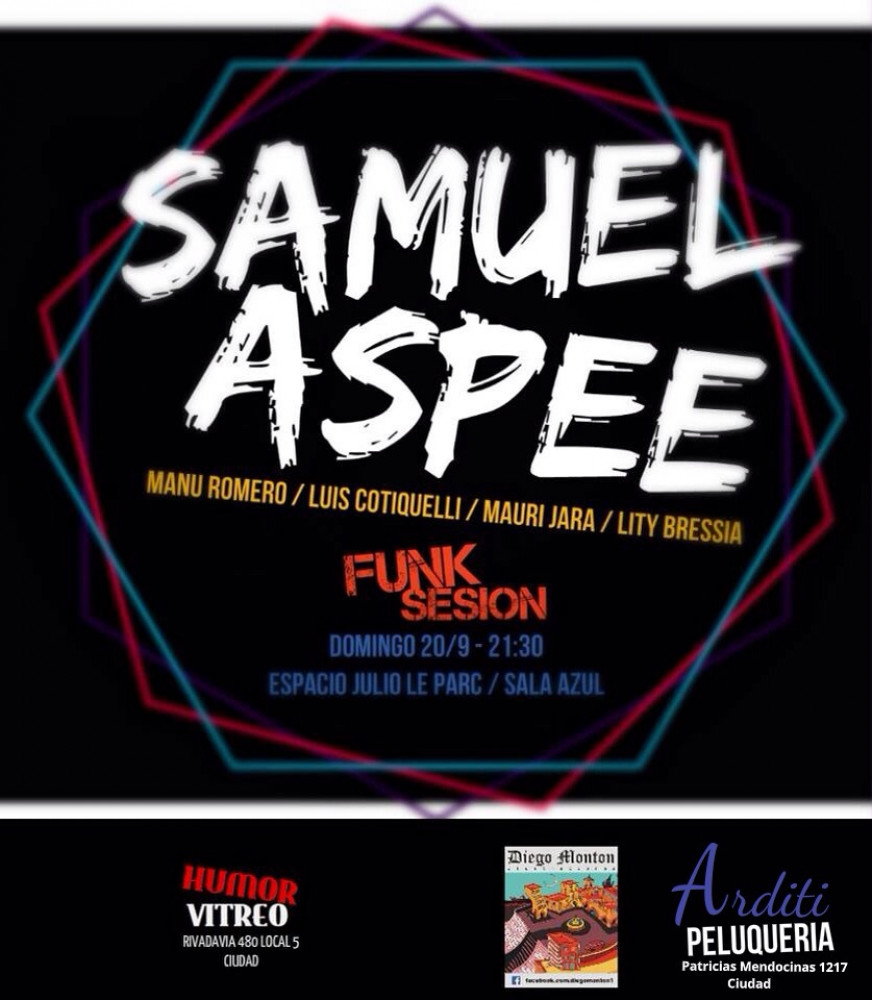 Samuel Aspee y "FuNkSeSSiOn" en el Le Parc