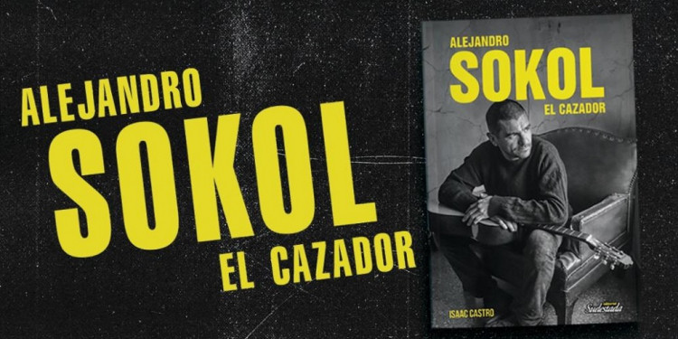 "Alejandro Sokol, el cazador": el libro que cuenta la vida de un músico indomable