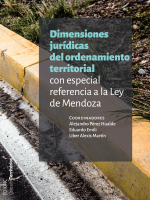 El ordenamiento territorial analizado por un equipo de investigación de la UNCuyo, en la nueva publicación de EDIUNC