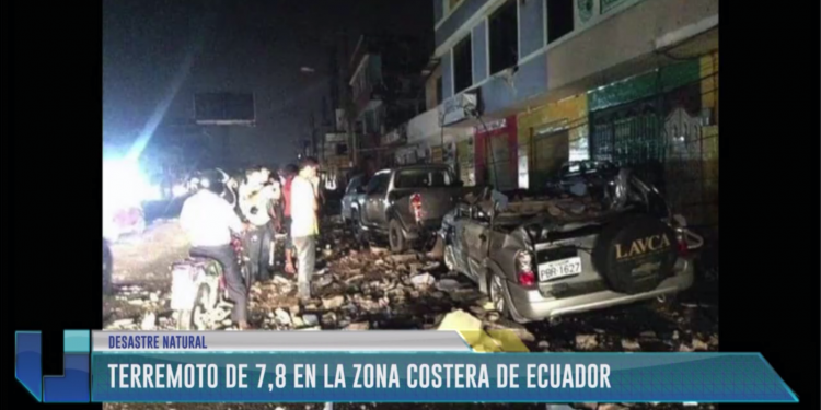 Terremoto de 7,8 en la zona costera de Ecuador