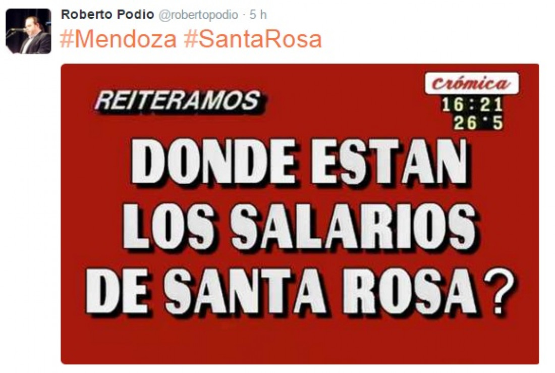 Roberto Podio tuiteó sobre Santa Rosa al estilo Crónica