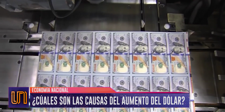 ¿Por qué aumenta el dólar?