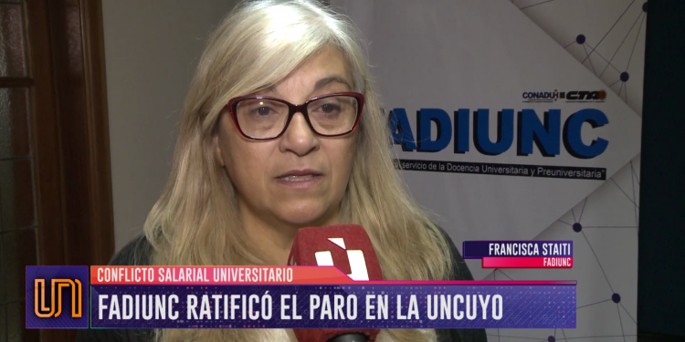 Docentes universitarios: Fadiunc ratificó el paro en la UNCUYO