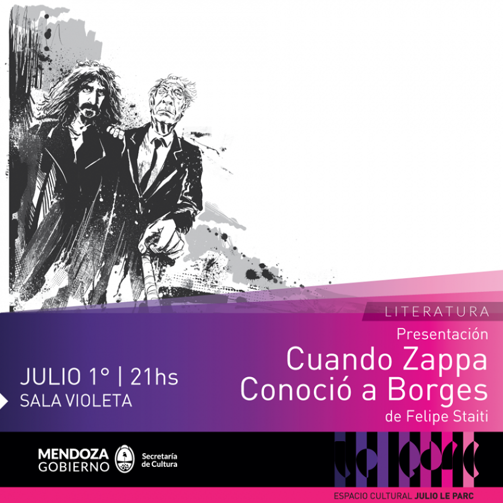 "Cuando Zappa conoció a Borges", por Felipe Staiti